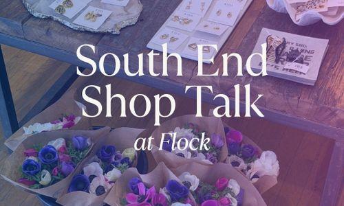 South End Shop Talk at Flock Boston thumbnail